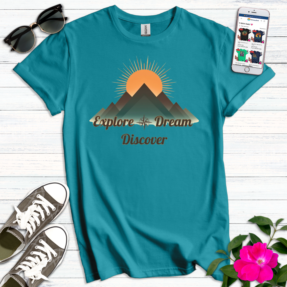 Explore Dream Discover Sunrise T-Shirt