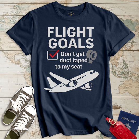 Flight Goals No Duct Tape T-Shirt