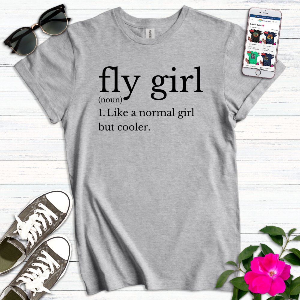 Fly Girl Definition T-Shirt