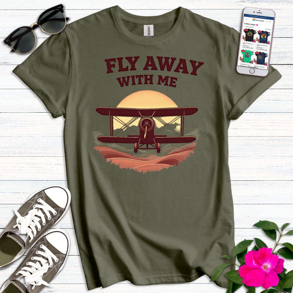 Fly Away With Me T-Shirt