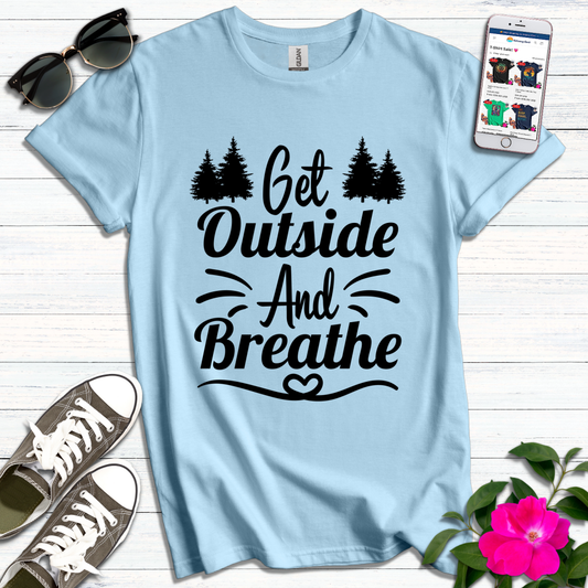 Get Outside & Breathe T-Shirt