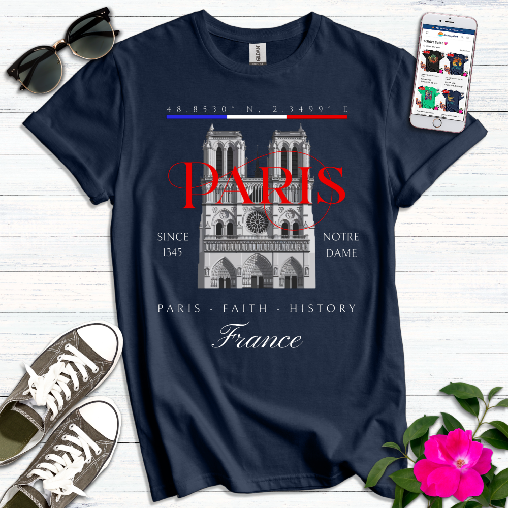 Notre Dame Paris Faith History T-Shirt