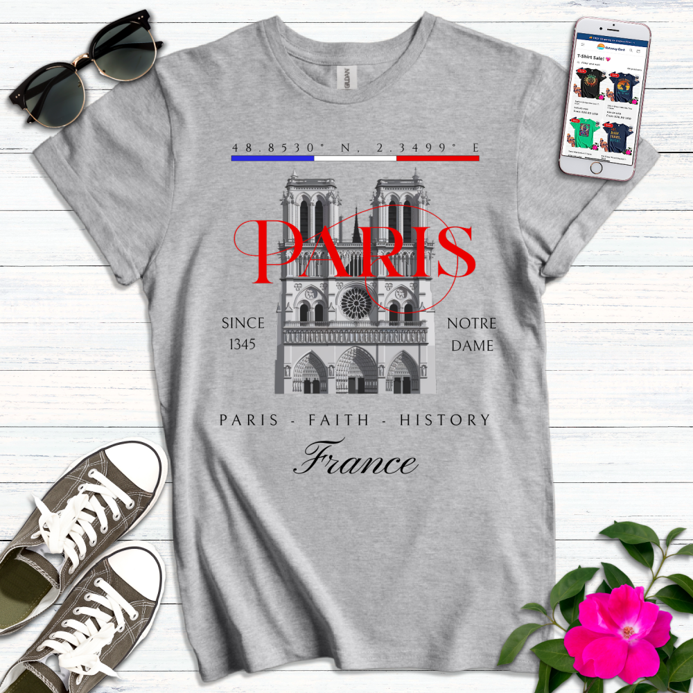 Notre Dame Paris Faith History T-Shirt