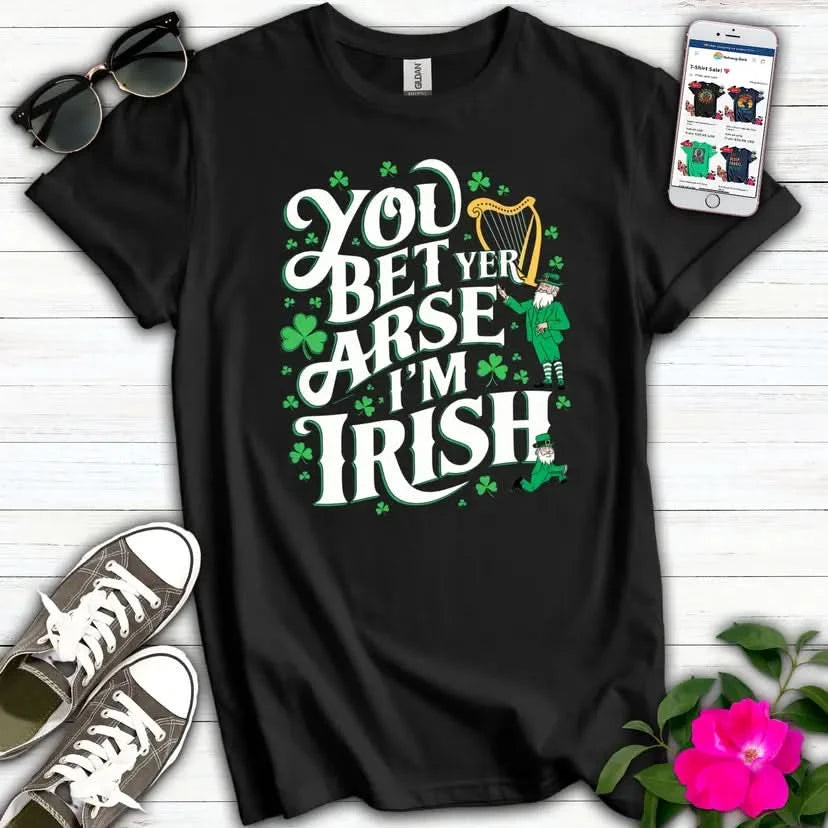 Bet Yer Arse Irish Harp T-Shirt