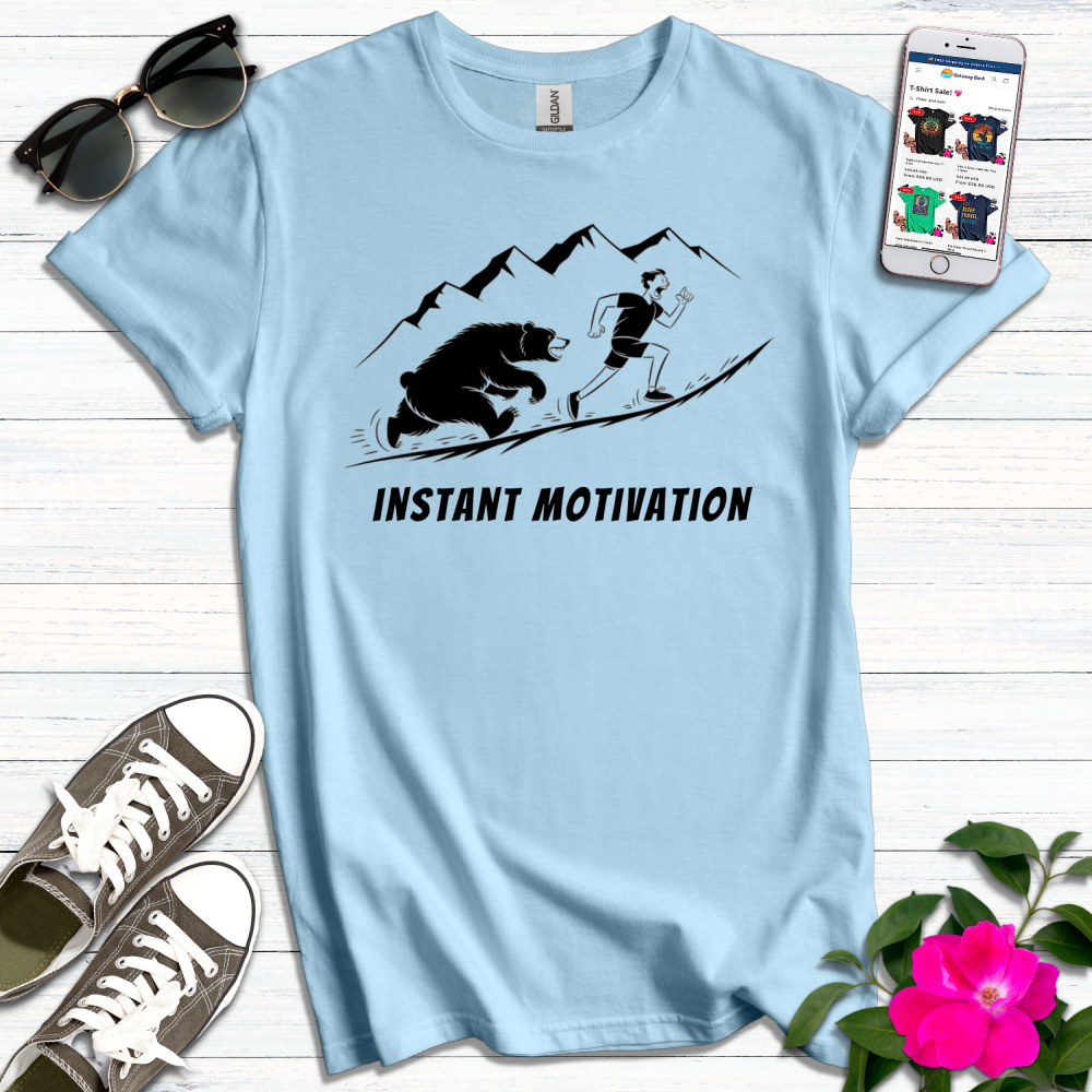 Instant Motivation Bear T-Shirt