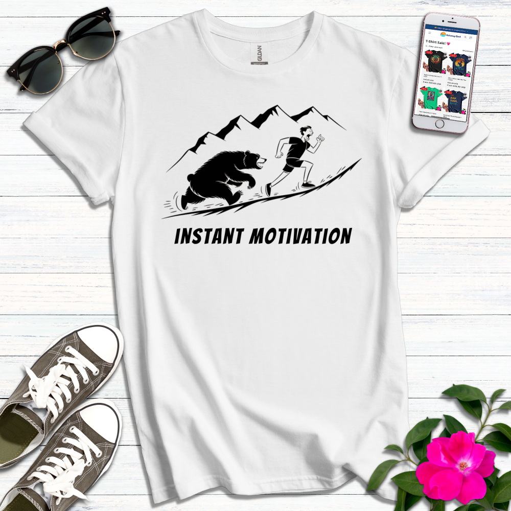 Instant Motivation Bear T-Shirt