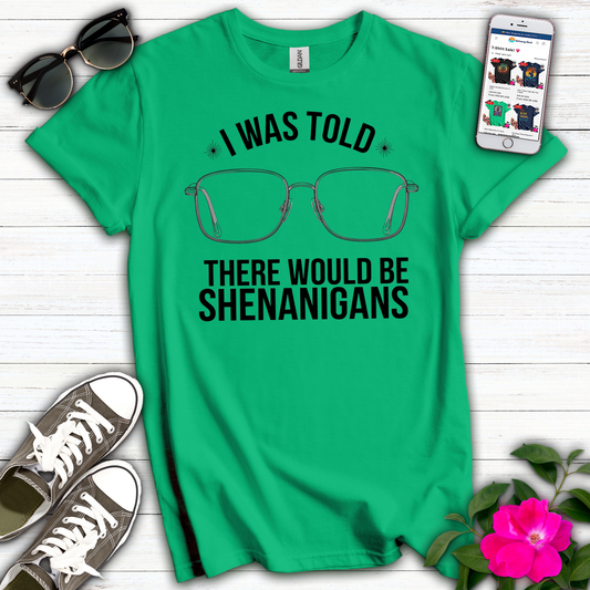 Funny Glasses Told Shenanigans T-Shirt