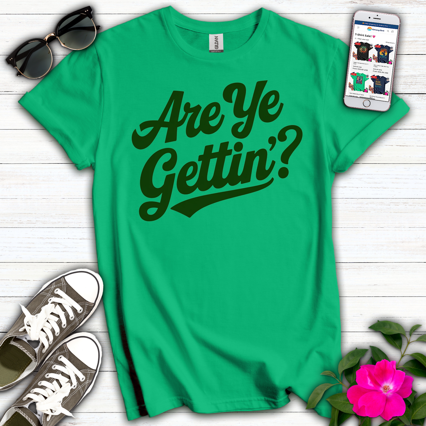 Are Ye Gettin'? T-Shirt