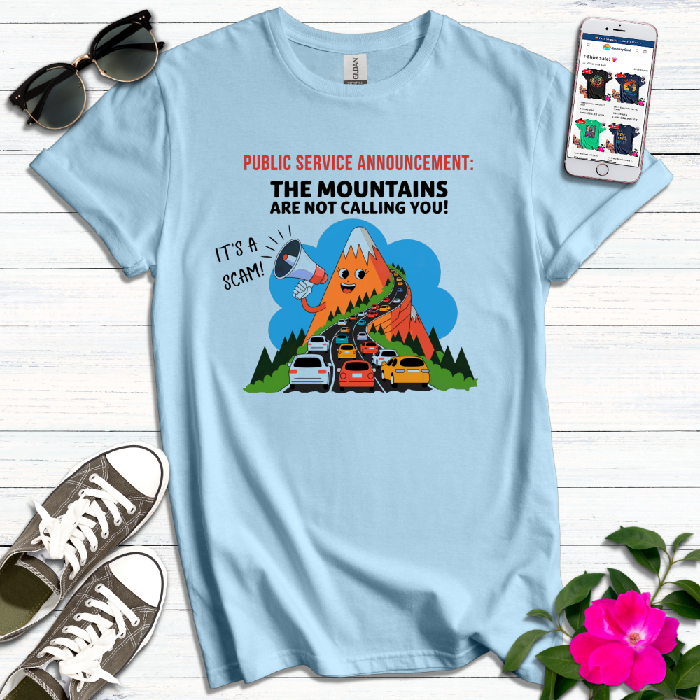 Funny Public Service Announcement Mountain T-Shirt