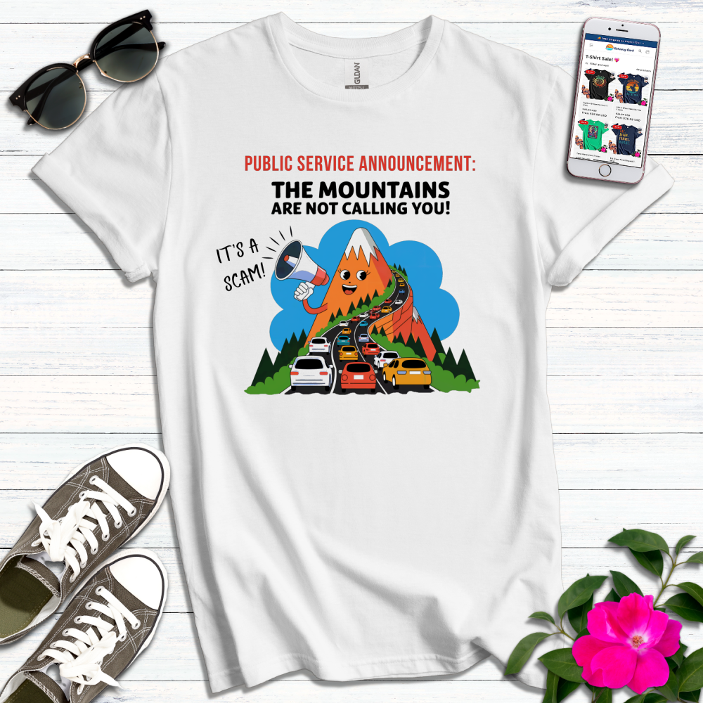 Funny Public Service Announcement Mountain T-Shirt