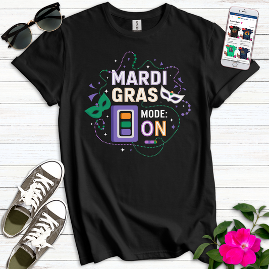 Mardi Gras Mode On T-Shirt