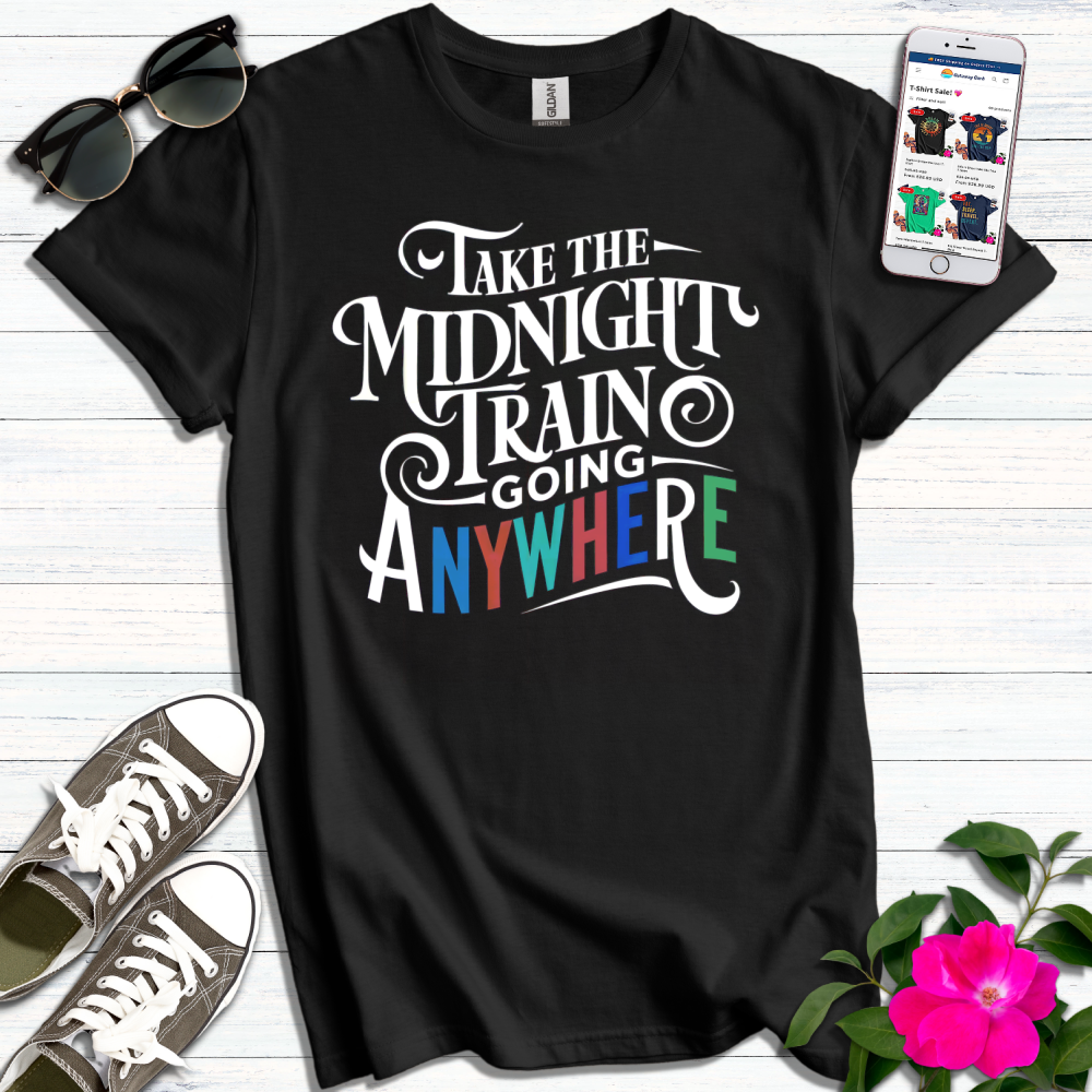 Midnight Train Going Anywhere T-Shirt