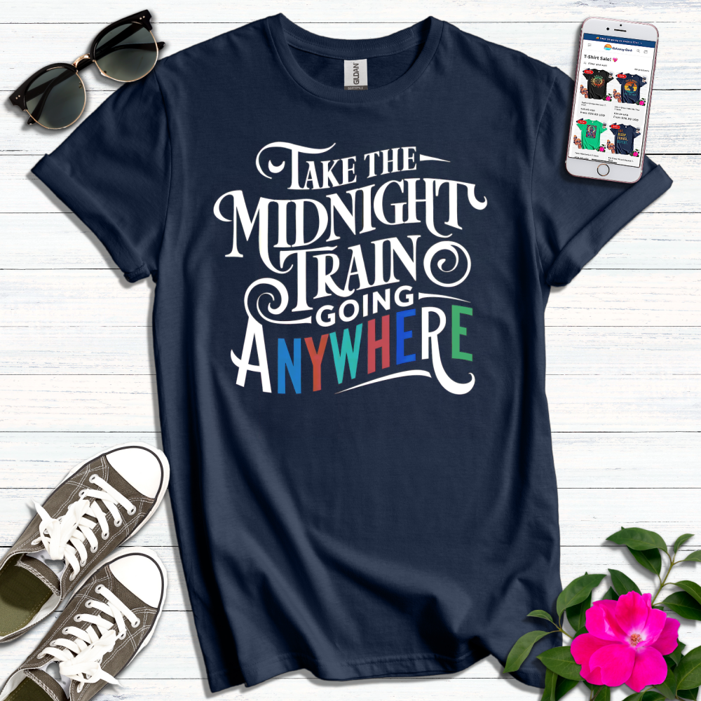 Midnight Train Going Anywhere T-Shirt