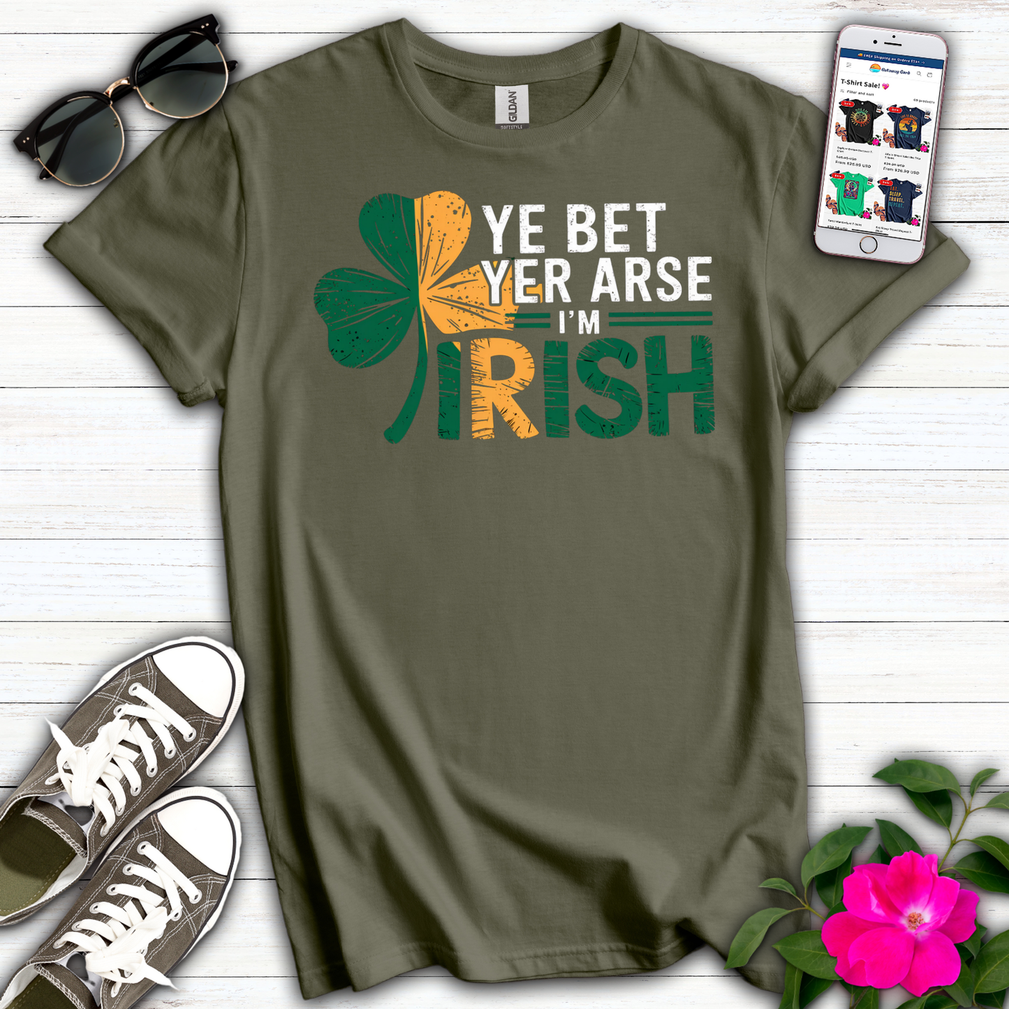 Ye Bet I'm Irish T-Shirt