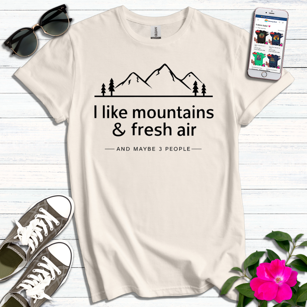 Like Mountains Fresh Air T-Shirt