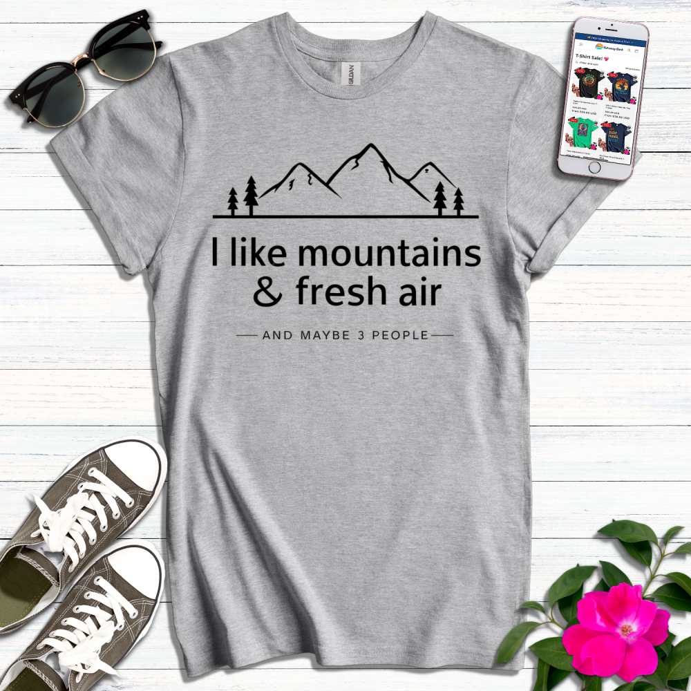 Like Mountains Fresh Air T-Shirt