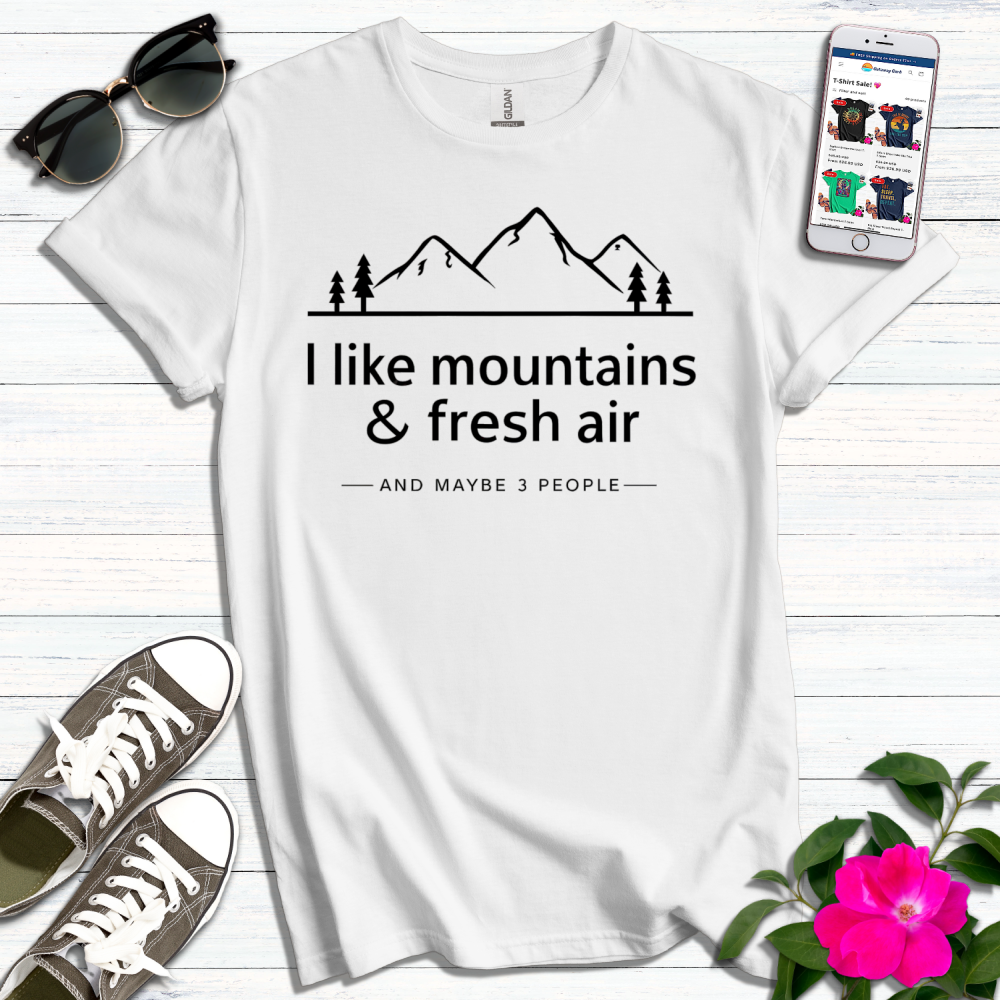 Like Mountains Fresh Air T-Shirt