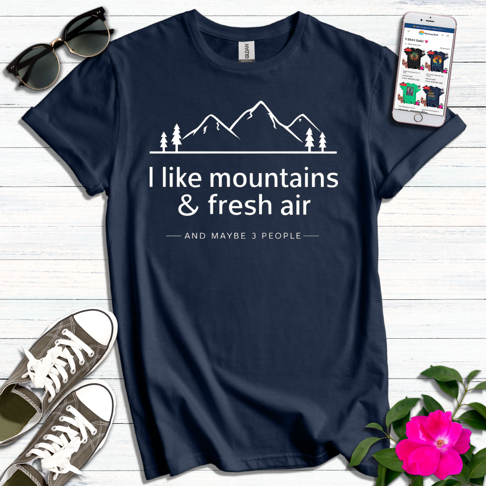 Like Mountains Fresh Air T-Shirt