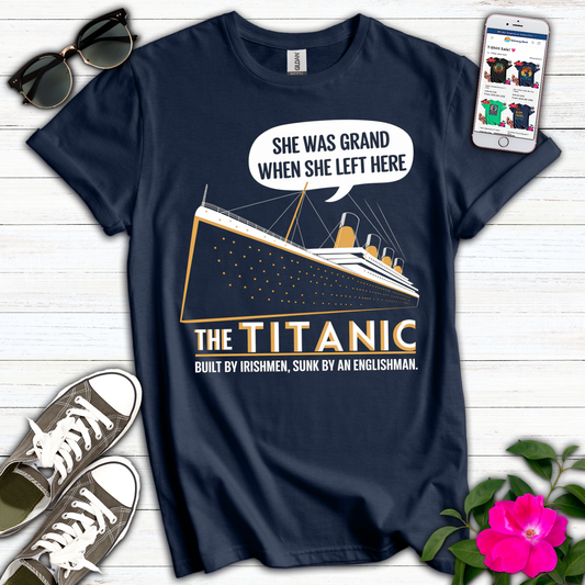 Funny Titanic Built Irishmen T-Shirt