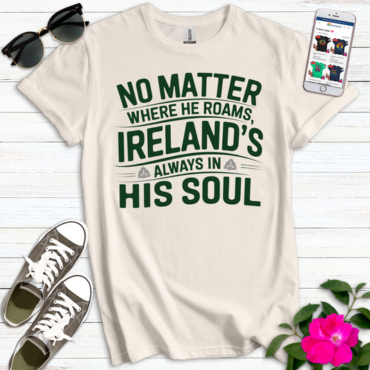 Ireland Always In Soul T-Shirt