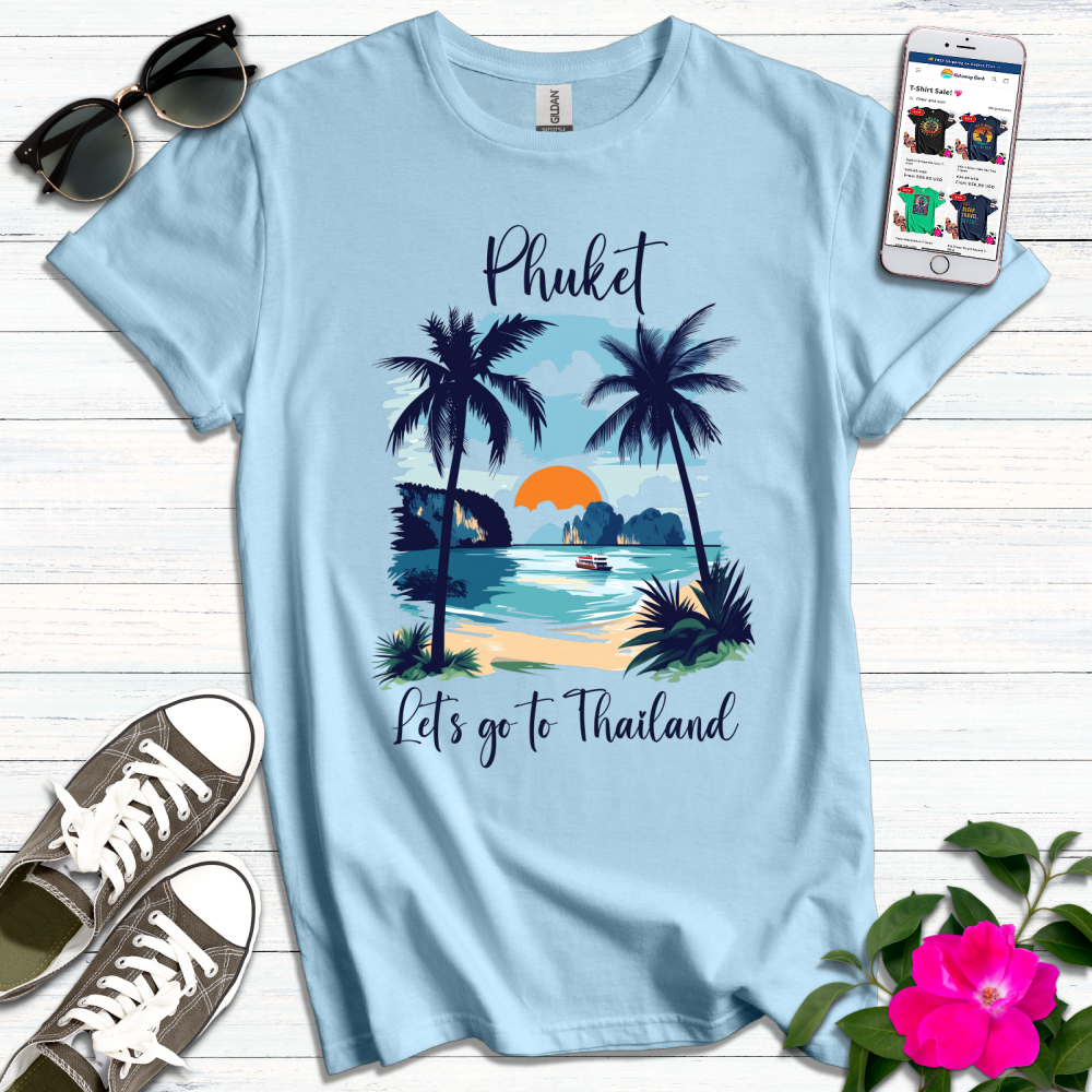 Phuket Let's Go T-Shirt