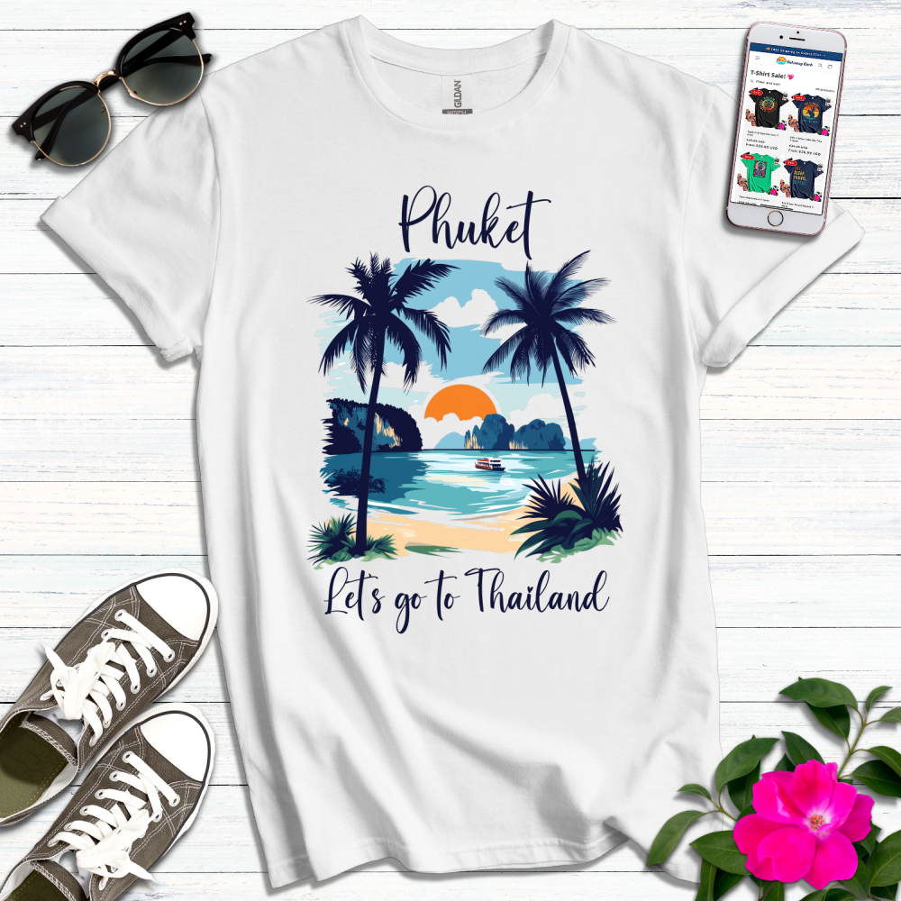 Phuket Let's Go T-Shirt