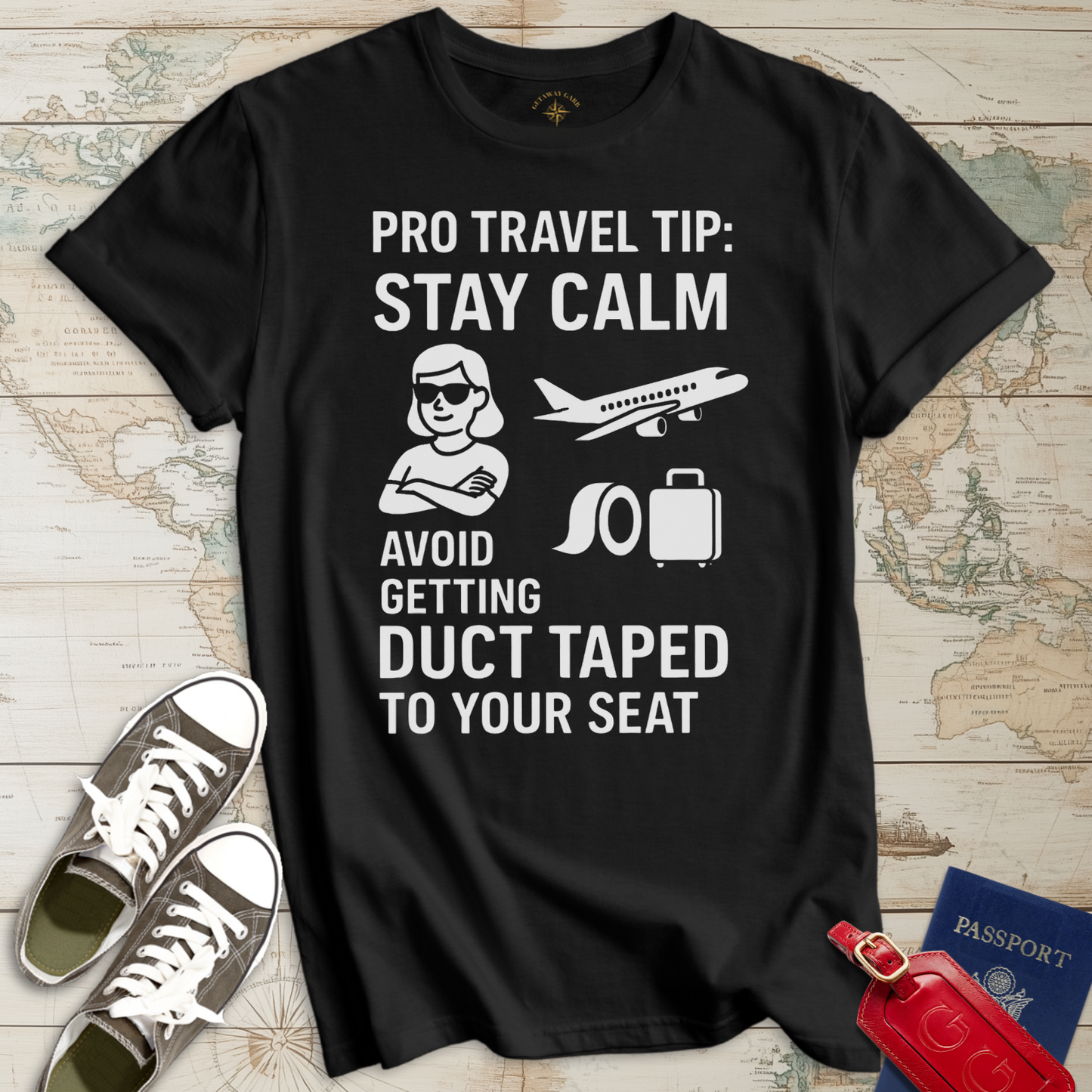 Travel Tip Stay Calm T-Shirt