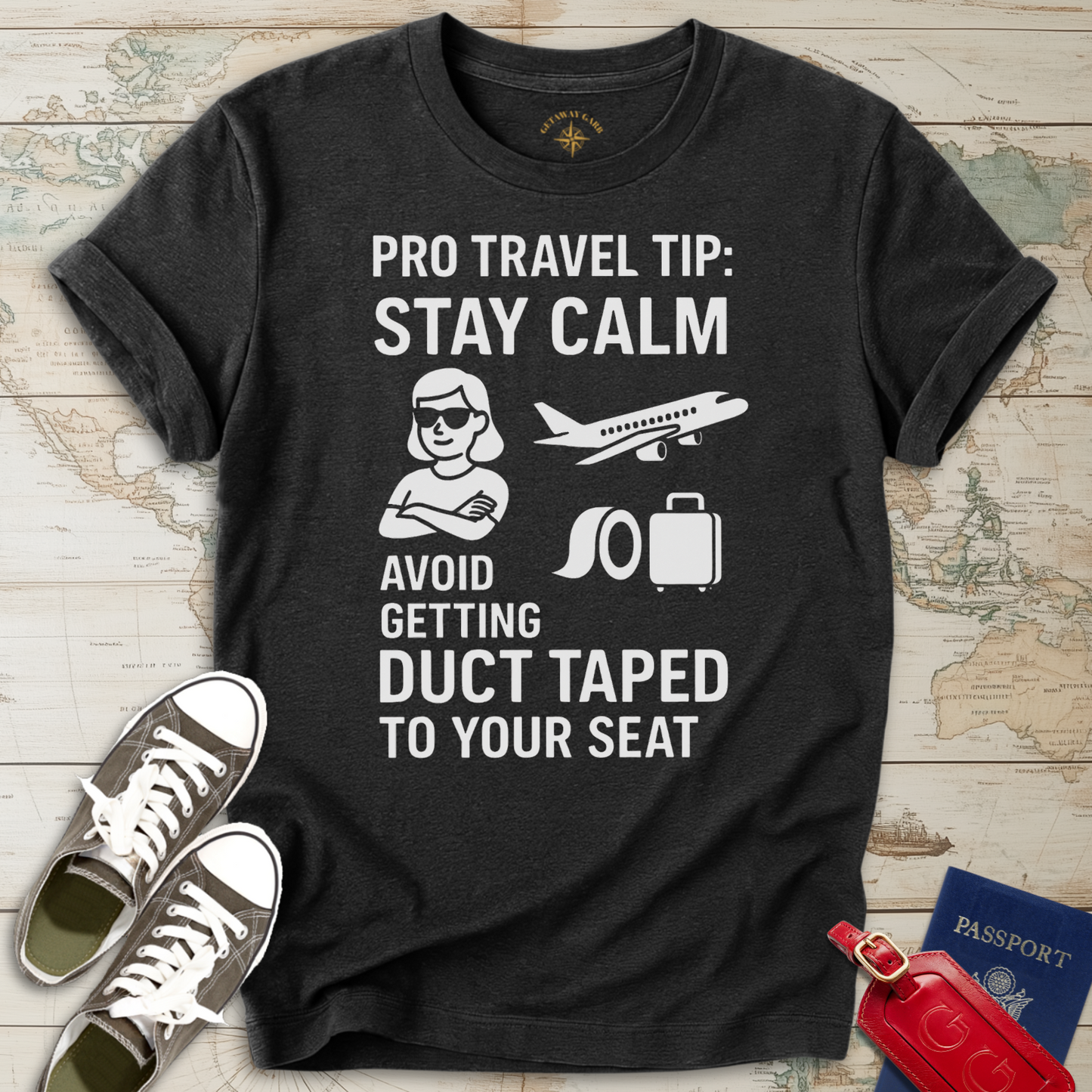 Travel Tip Stay Calm T-Shirt
