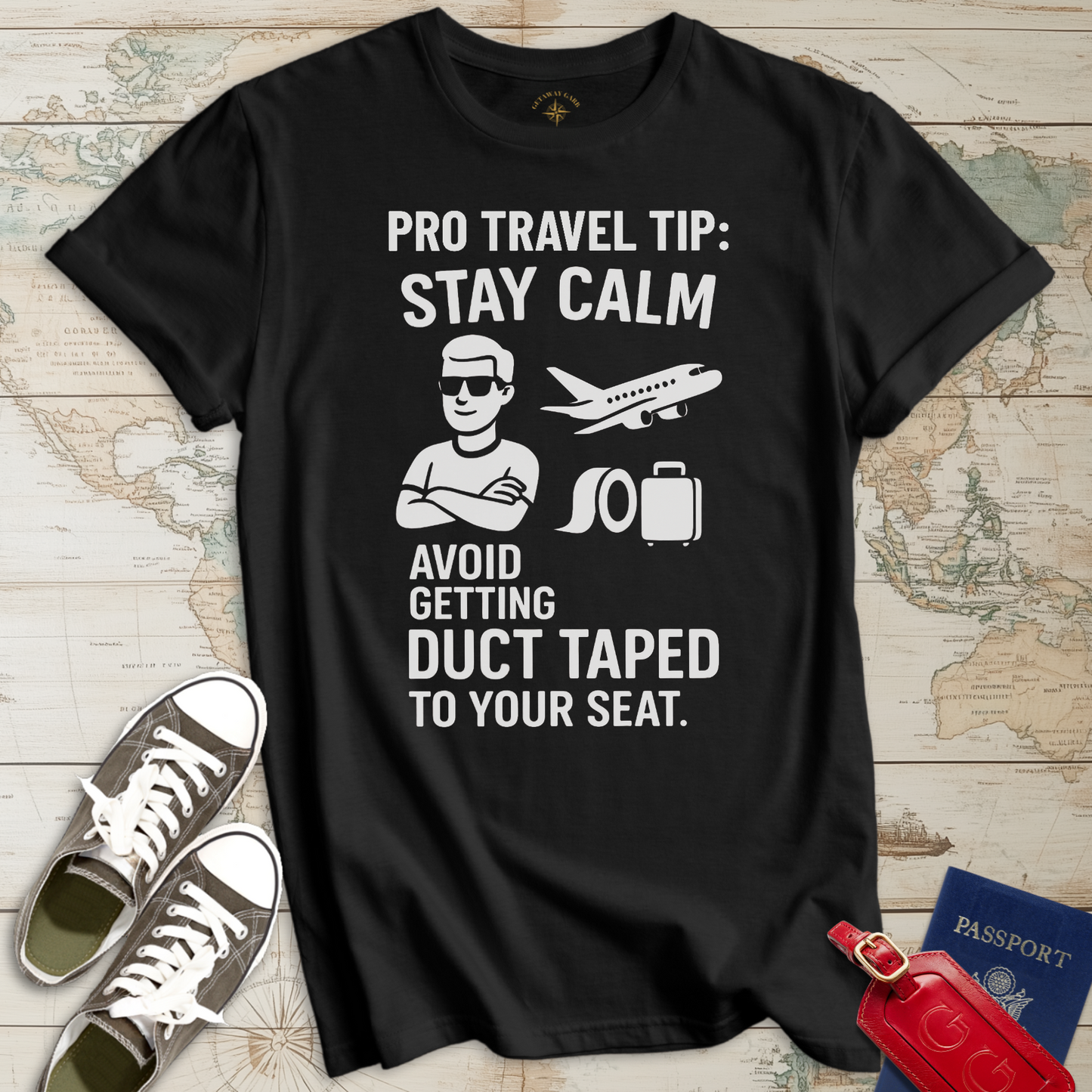 Pro Travel Tip Avoid Duct Tape T-Shirt