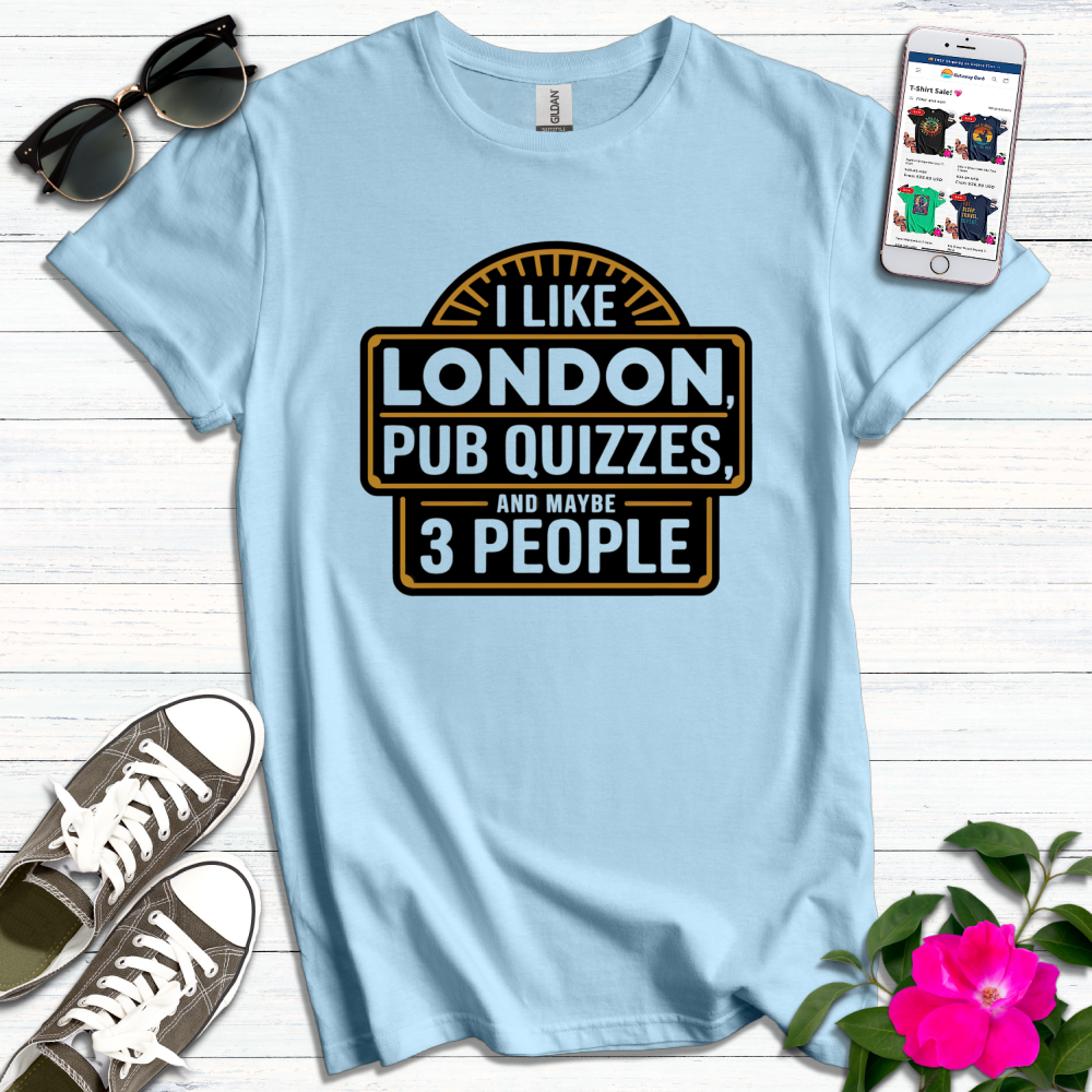 Like London Pub Quizzes T-Shirt