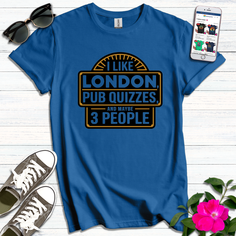 Like London Pub Quizzes T-Shirt