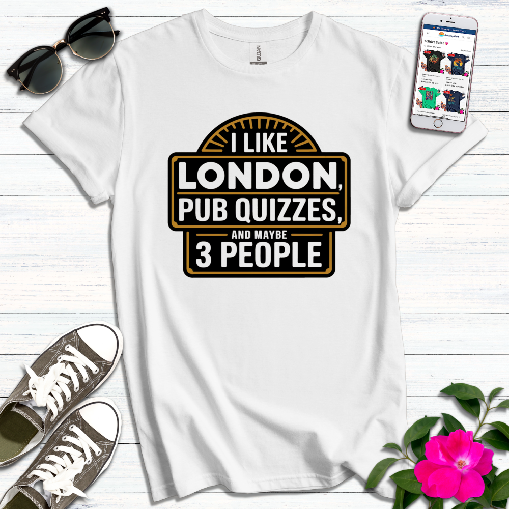 Like London Pub Quizzes T-Shirt