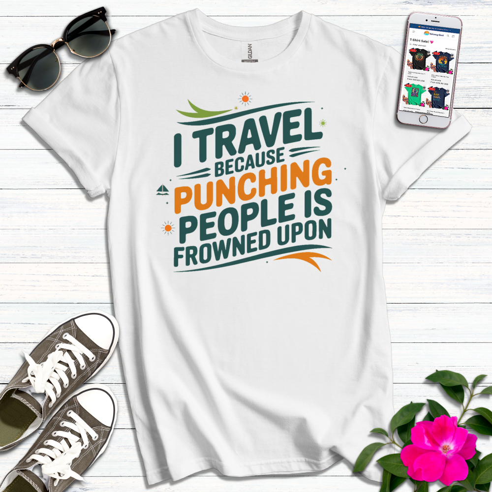 Travel Punching Frowned Upon T-Shirt