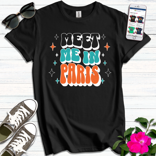 Groovy Meet Me in Paris T-Shirt