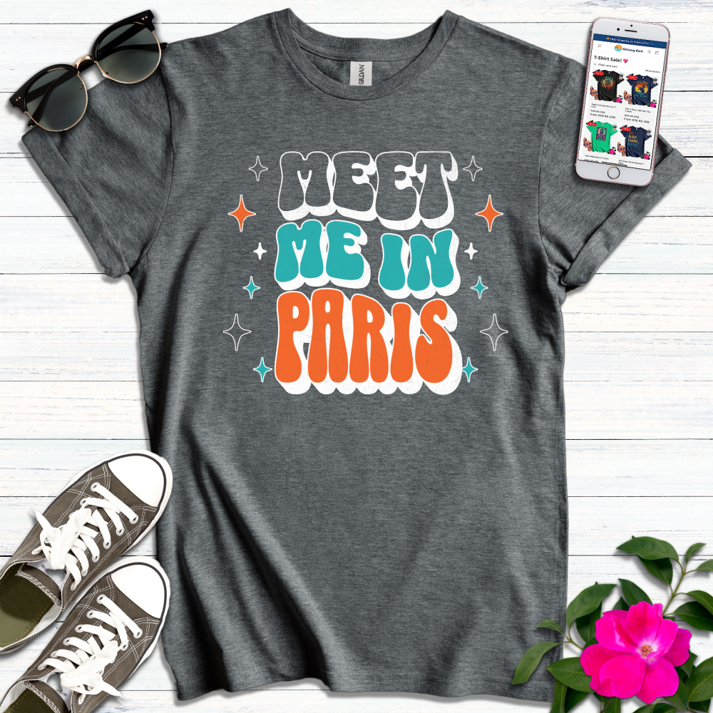 Groovy Meet Me in Paris T-Shirt