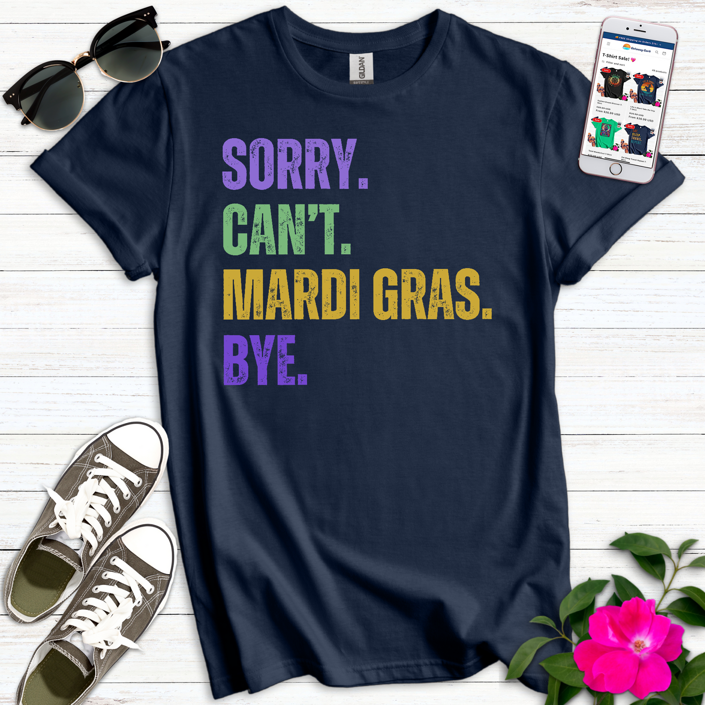 Sorry Cant Mardi Gras T-Shirt