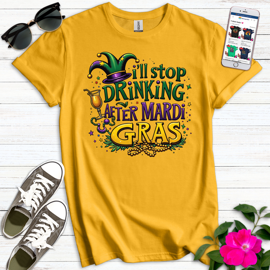 Stop Drinking Mardi Jester T-Shirt