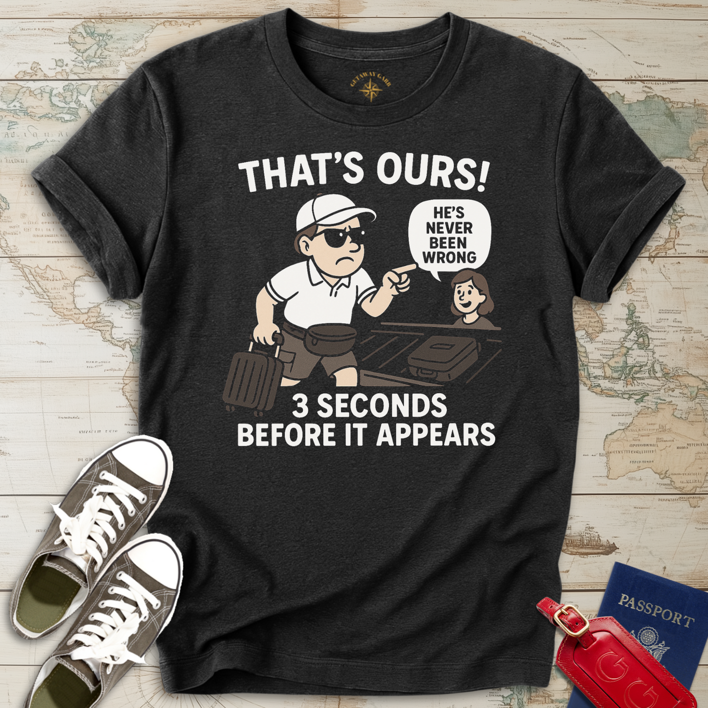 That's Ours! Luggage Dad T-Shirt