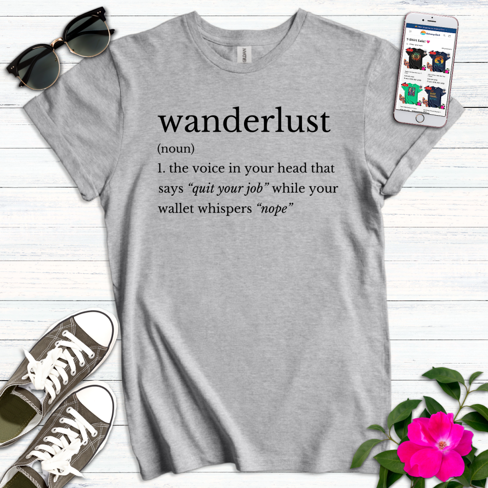 Wanderlust Quit Job Nope T-Shirt