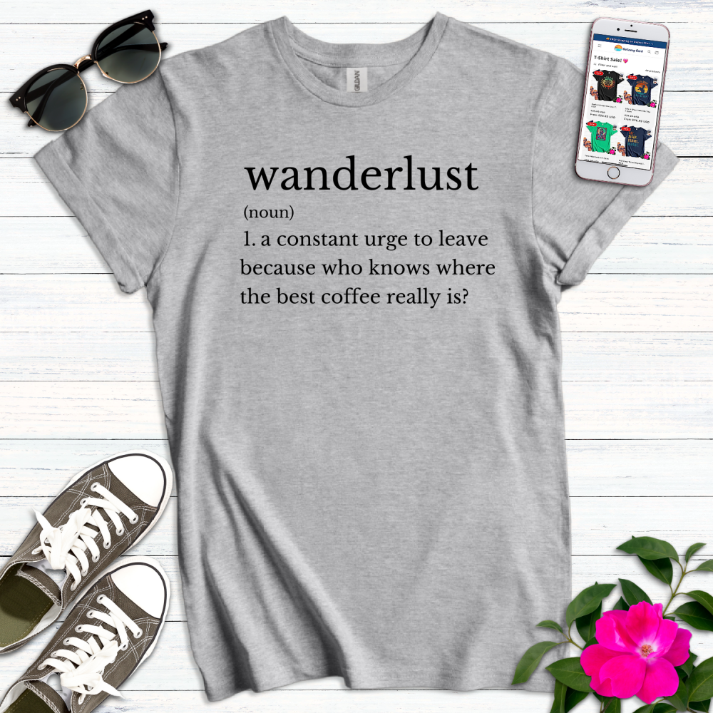 Wanderlust Coffee T-Shirt