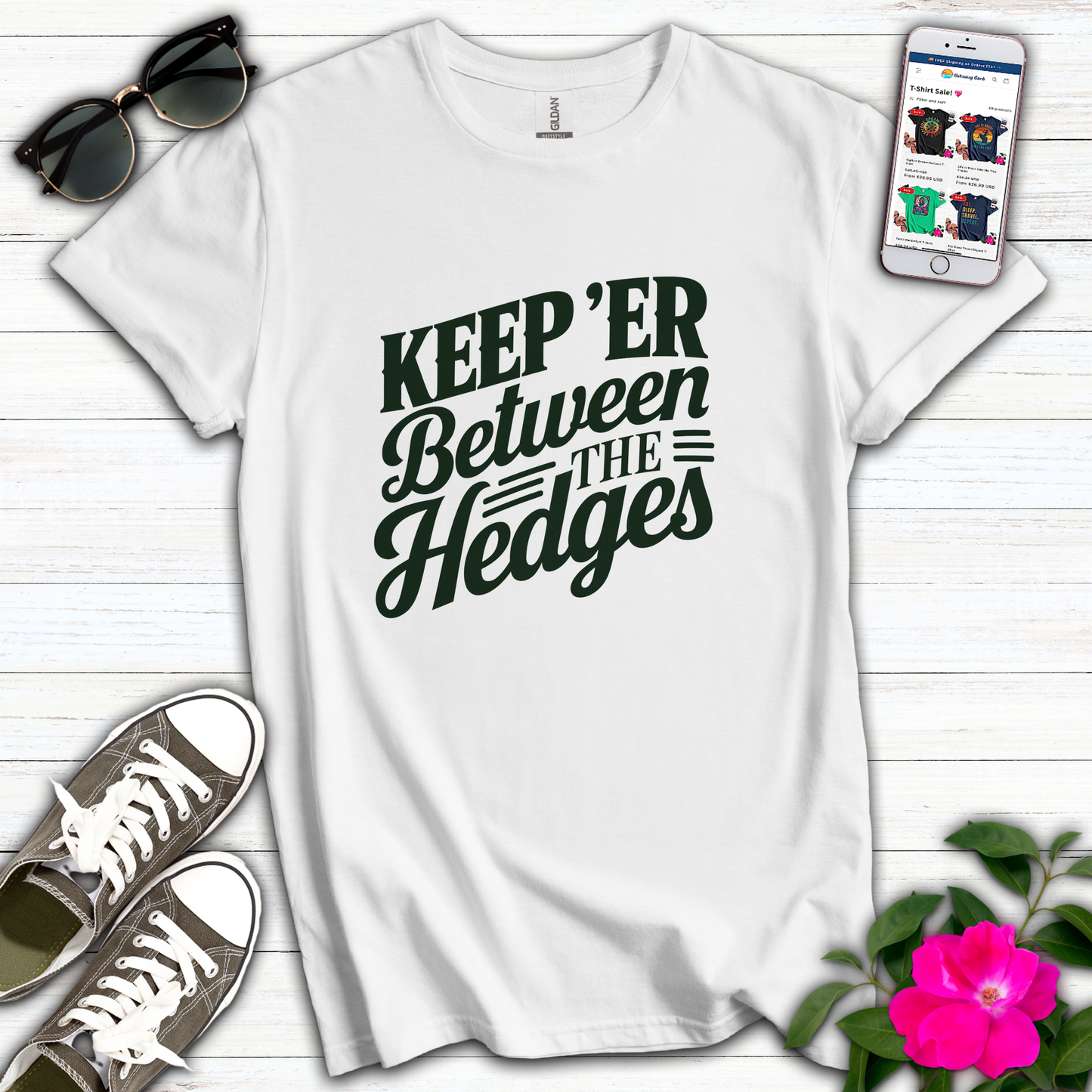 Keep 'er Between the Hedges T-Shirt