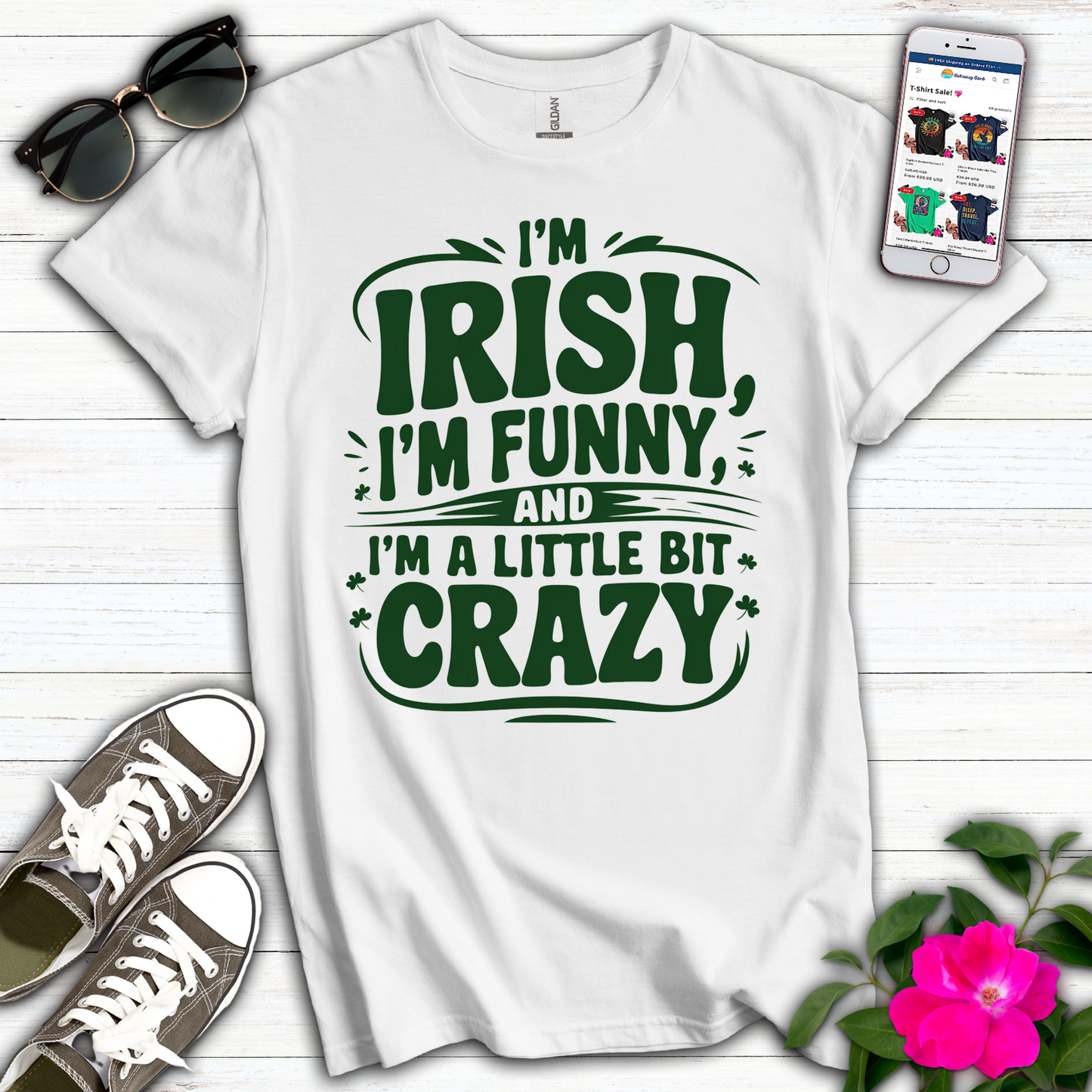 I'm Irish Funny Crazy T-Shirt