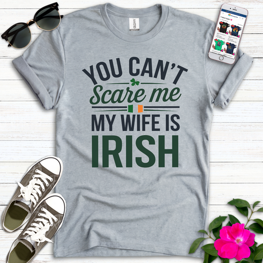 Can't Scare Wife Irish T-Shirt