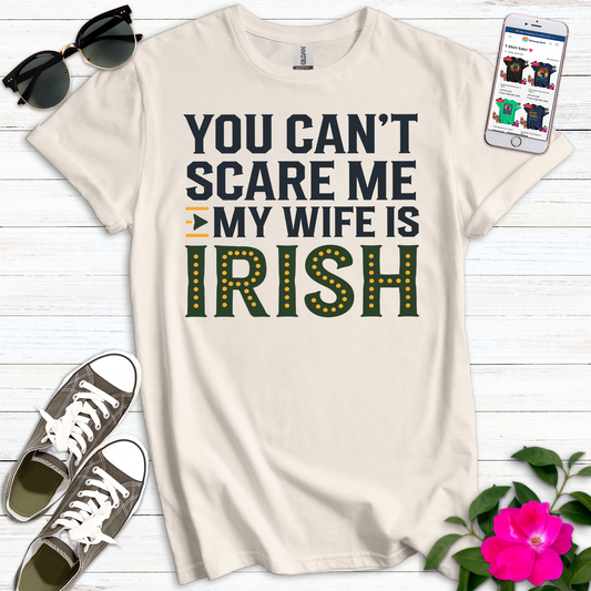 Can't Scare Me Wife T-Shirt